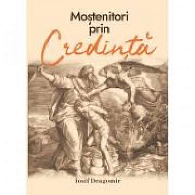 Coperta cărții Mostenitori prin credinta