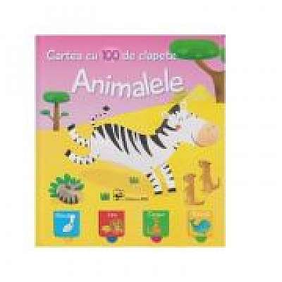 Coperta cărții Animalele. Cartea cu 100 de clapete