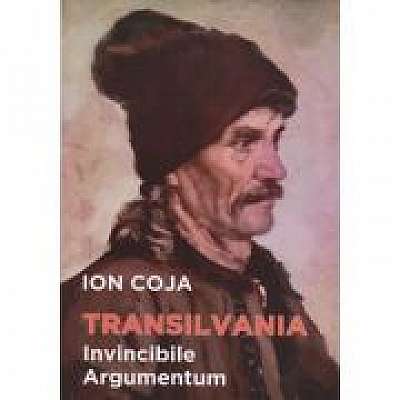 Transilvania. Invincibile argumentum