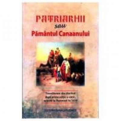 Coperta cărții Patriarhii sau Pamantul Canaanului