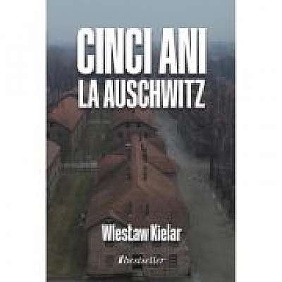 Coperta cărții Cinci ani la Auschwitz