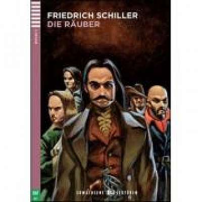 Die Räuber - Friedrich von Schiller