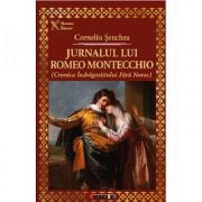 Jurnalul lui Romeo Montecchio (Cronica indragostitului fara noroc)