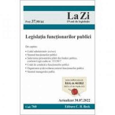 Coperta cărții Legislatia functionarilor publici. Actualizat la 30. 07. 2022