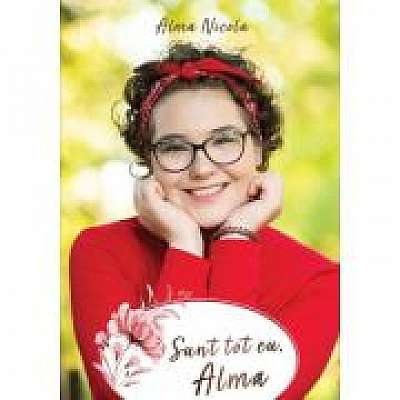 Coperta cărții Sunt tot eu, Alma