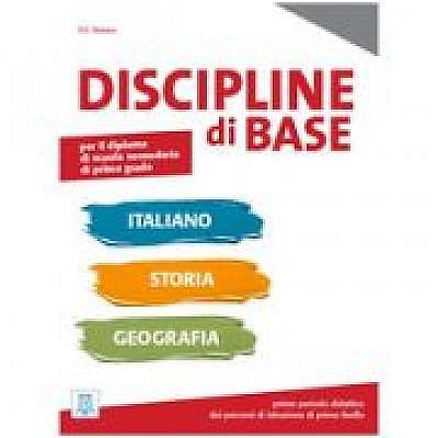 Discipline di base. Italiano, storia e geografia (libro)