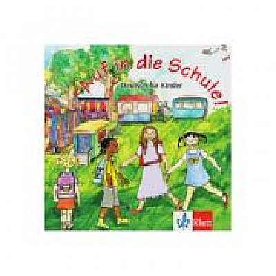 Coperta cărții Auf in die Schule! Audio-CD + Booklet. Deutsch für Kinder