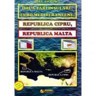 Coperta cărții Doua tari insulare, euro-mediteraneene. Republica Cipru, Republica Malta