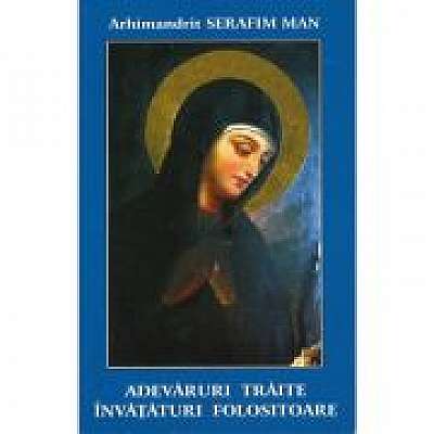 Coperta cărții Adevaruri traite. Invataturi folositoare - Arhim. Serafim Man de Serafim Man