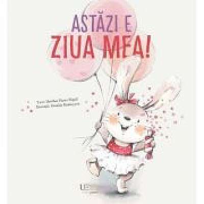 Coperta cărții Astazi e ziua mea