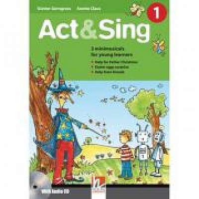 Act & Sing 1 + Audio CD 1 International