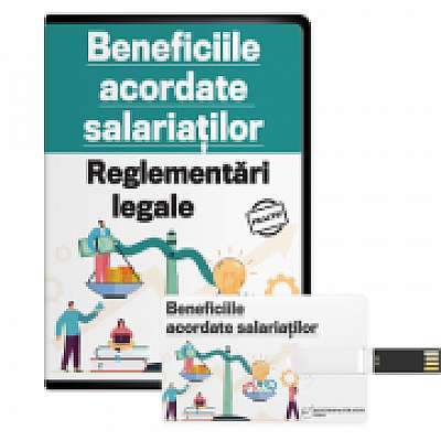 Coperta cărții Beneficiile acordate salariatilor. Reglementari legale