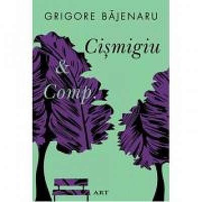 Cismigiu et Comp. Paperback