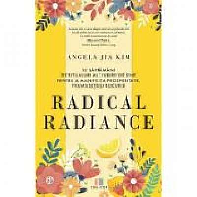 Radical radiance