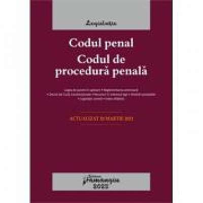 Coperta cărții Codul penal. Codul de procedura penala. Legile de executare. Actualizat la 20 martie 2023