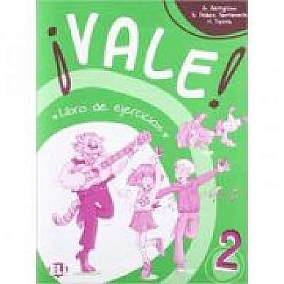 ¡Vale! 2 Libro de ejercicios, S. Peláez Santamaría, H. Puchta ¡Vale! 2 Libro de ejercicios, S. Peláez Santamaría, H. Puchta