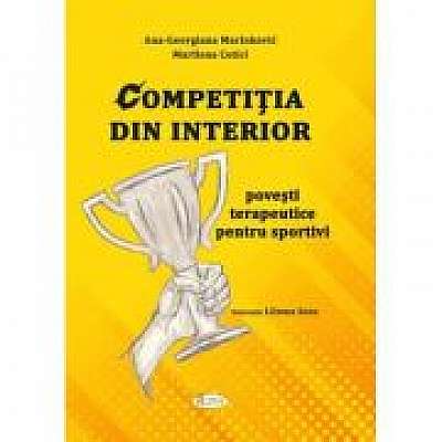 Competitia din interior. Povesti terapeutice pentru sportivi