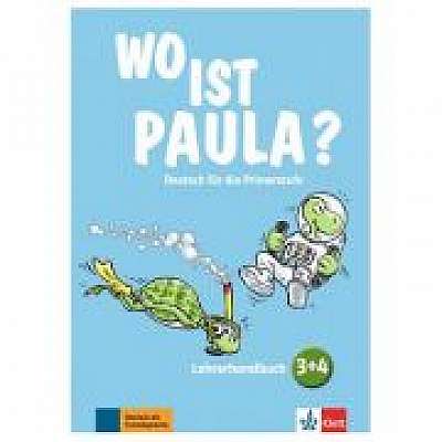 Wo ist Paula? 3+4. Lehrerhandbuch mit 4 Audio-CDs und Video-DVD. Deutsch für die Primarstufe - Hannelore Pistorius