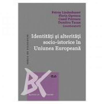 Identitati si alteritati socio-istorice in Uniunea Europeana
