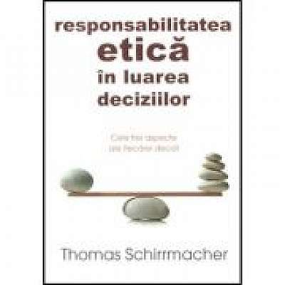 Responsabilitatea etica in luarea deciziilor