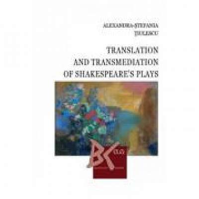 Translation and Transmediation of Shakespeare's plays