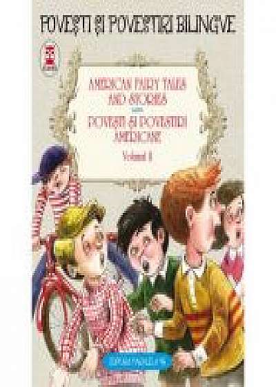 American fairy tales and stories. Povesti si povestiri americane. Volumul II - Lyman Frank Baum, Nathaniel Hawthorne
