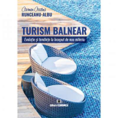 Coperta cărții Turism balnear. Evolutie si tendinte la inceput de nou mileniu
