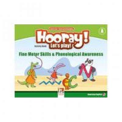 HOORAY! LET'S PLAY! Level A Fine Motor Skills & Phonological Awareness Activity Book