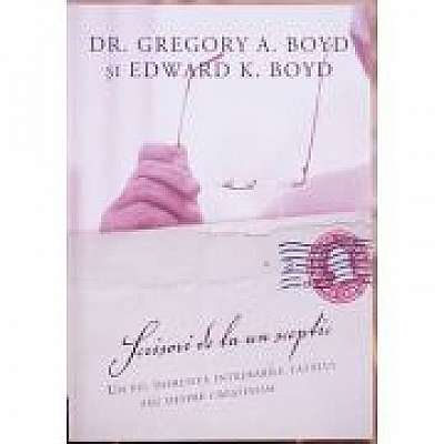 Scrisori de la un sceptic - Gregory A. Boyd