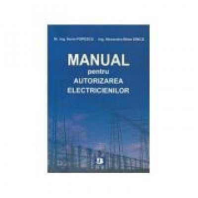 Manual pentru autorizarea electricienilor- Sorin Popescu, Alexandru Bebe Dinica