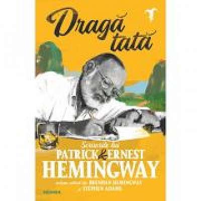 Coperta cărții Draga tata - Ernest Hemingway, Patrick Hemingway de Ernest Hemingway