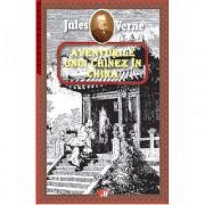 Coperta cărții Aventurile unui chinez in China de Jules Verne