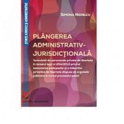 Coperta cărții Plangerea administrativ-jurisdictionala