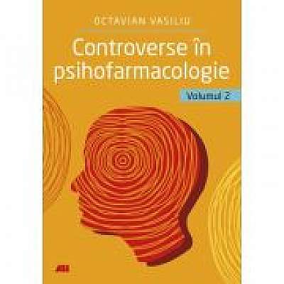 Controverse in psihofarmacologie - vol. 2
