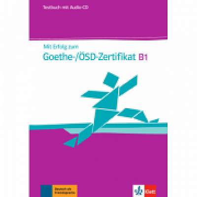 Coperta cărții Mit Erfolg zum Goethe-ÖSD-Zertifikat B1. Testbuch + Audio-CD de Hans-Jürgen Hantschel