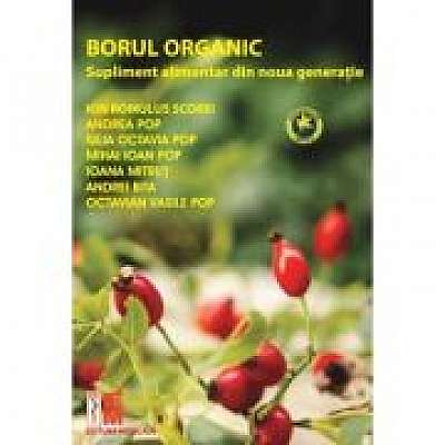 Coperta cărții Borul organic. Supliment alimentar din noua generatie de Ion Romulus Scorei