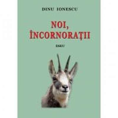 Coperta cărții Noi, incornoratii