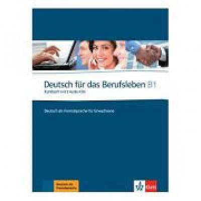 Deutsch für das Berufsleben B1, Kursbuch mit 2 Audio-CDs. Deutsch als Fremdsprache für Erwachsene - Graziella Guenat