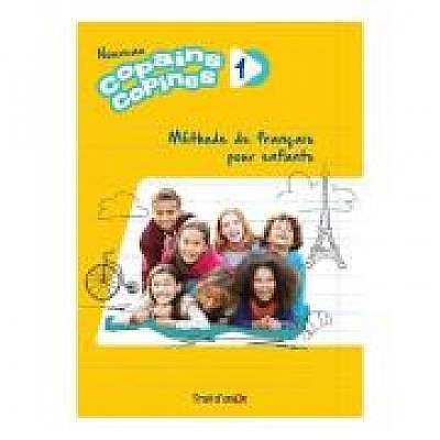 Coperta cărții Nouveau copains, copines 1 livre de l'élève