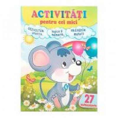 Coperta cărții Activitati pentru cei mici. Soricelul, 27 autocolante