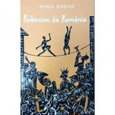 Coperta cărții Robinson de Romania - Maria Marian de Maria. Marian