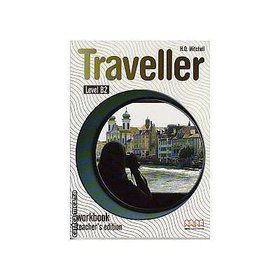 Traveller Level B2 Workbook Teacher ' s edition
