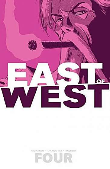 East of West Vol. 4 - Who Wants War?