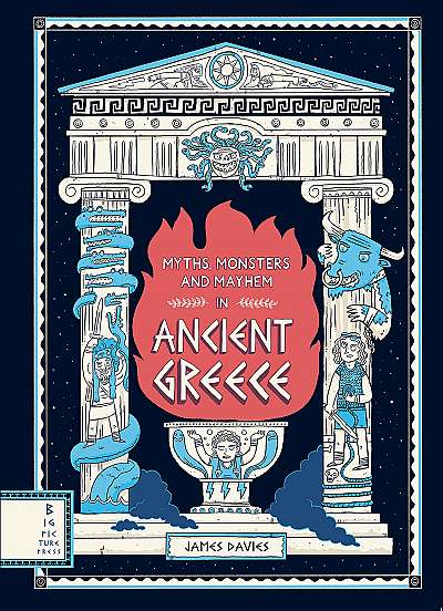 Myths, Monsters and Mayhem in Ancient Greece