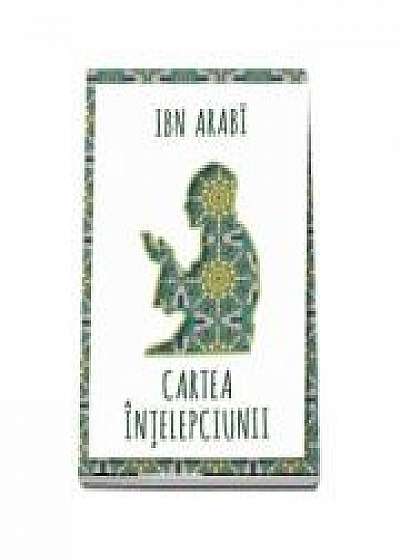 Cartea intelepciunii - Arabi Ibn