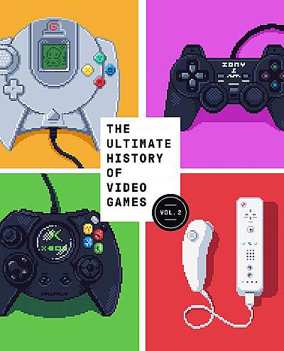 The Ultimate History of Video Games - Volume 2