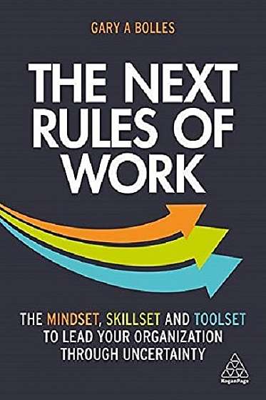 Coperta cărții The Next Rules of Work de Gary A. Bolles