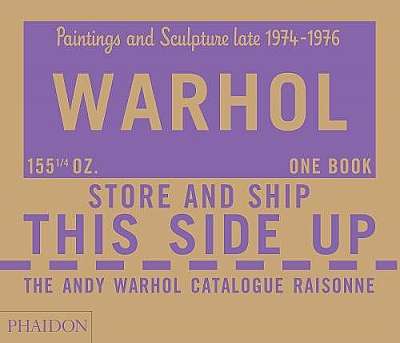 Warhol, Andy, Catalogue Raisonné, Paintings and Sculpture late 1974-1976