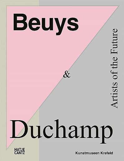 Beuys & Duchamp: Artists of the Future-
