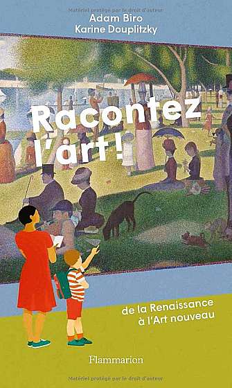Racontez l'art !: De la Renaissance à l'Art nouveau